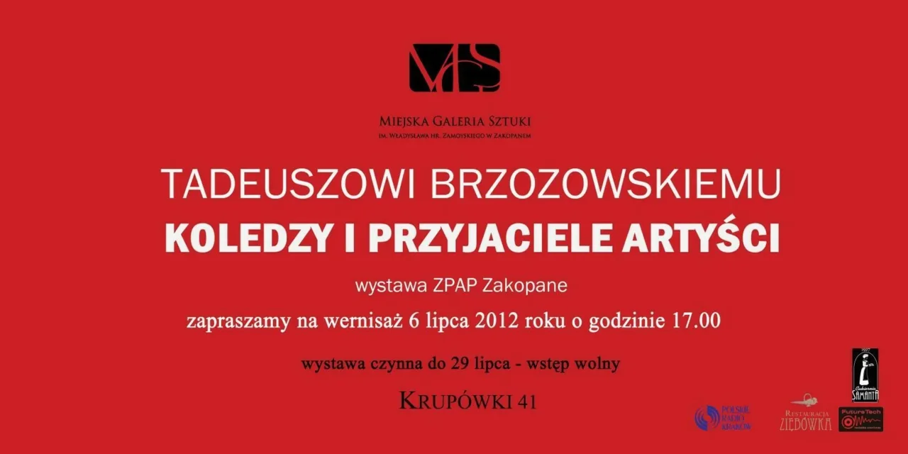 Wernisaż wystawy "Tadeuszowi Brzozowskiemu koledzy i przyjaciele"