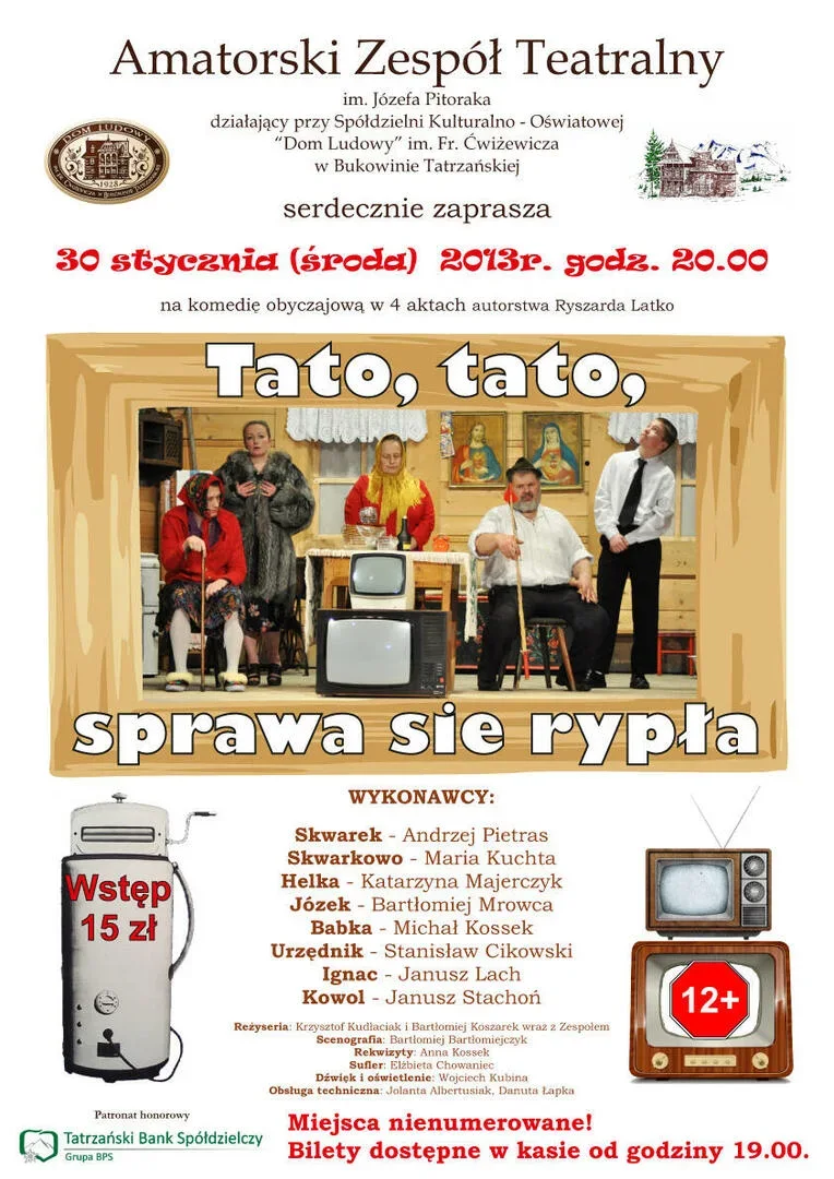 Komedia obyczajowa pt.: "Tato, tato, sprawa sie rypła"