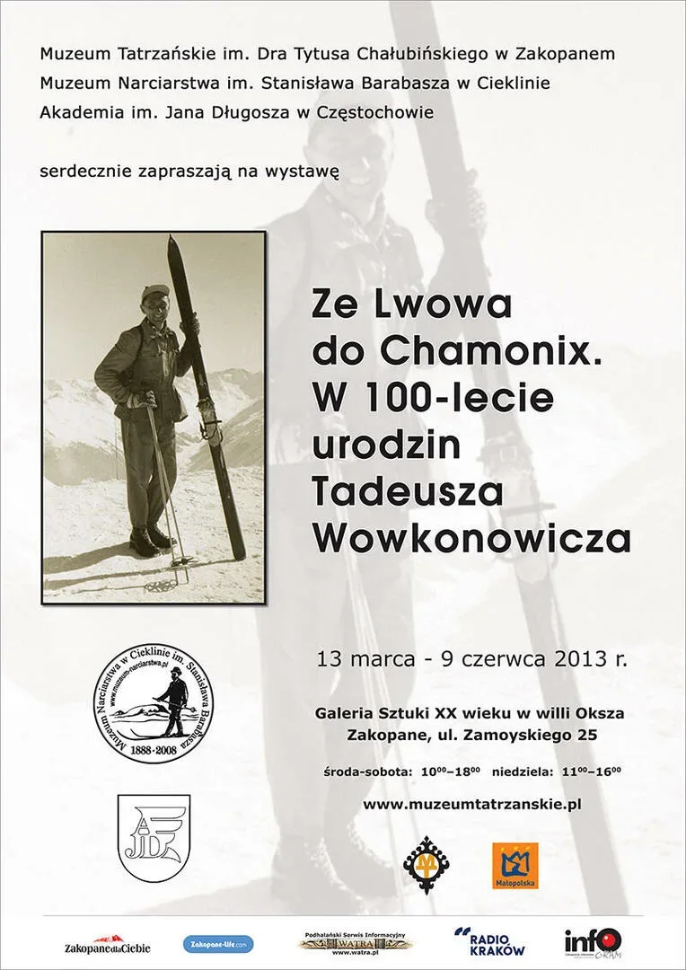 ZE LWOWA DO CHAMONIX. W 100-LECIE URODZIN TADEUSZA WOWKONOWICZA