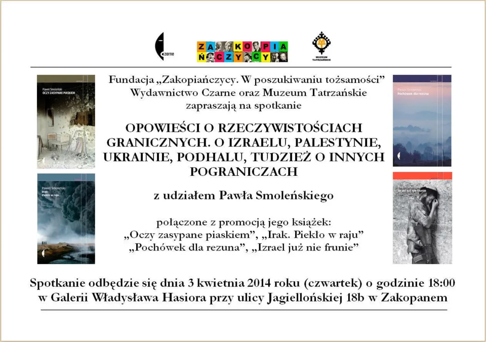 OPOWIEŚCI O RZECZYWISTOŚCIACH GRANICZNYCH. O IZRAELU, PALESTYNIE, UKRAINIE, PODHALU, TUDZIEŻ O INNYCH POGRANICZACH