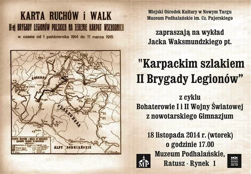 "Karpackim szlakiem II Brygady Legionów" - kolejny wykład Jacka Waksmundzkiego z cyklu "Bohaterowie I i II wojny światowej z nowotarskiego Gimnazjum