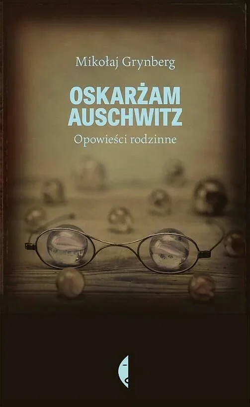 OPOWIEŚCI RODZINNE z udziałem Mikołaja Grynberga
