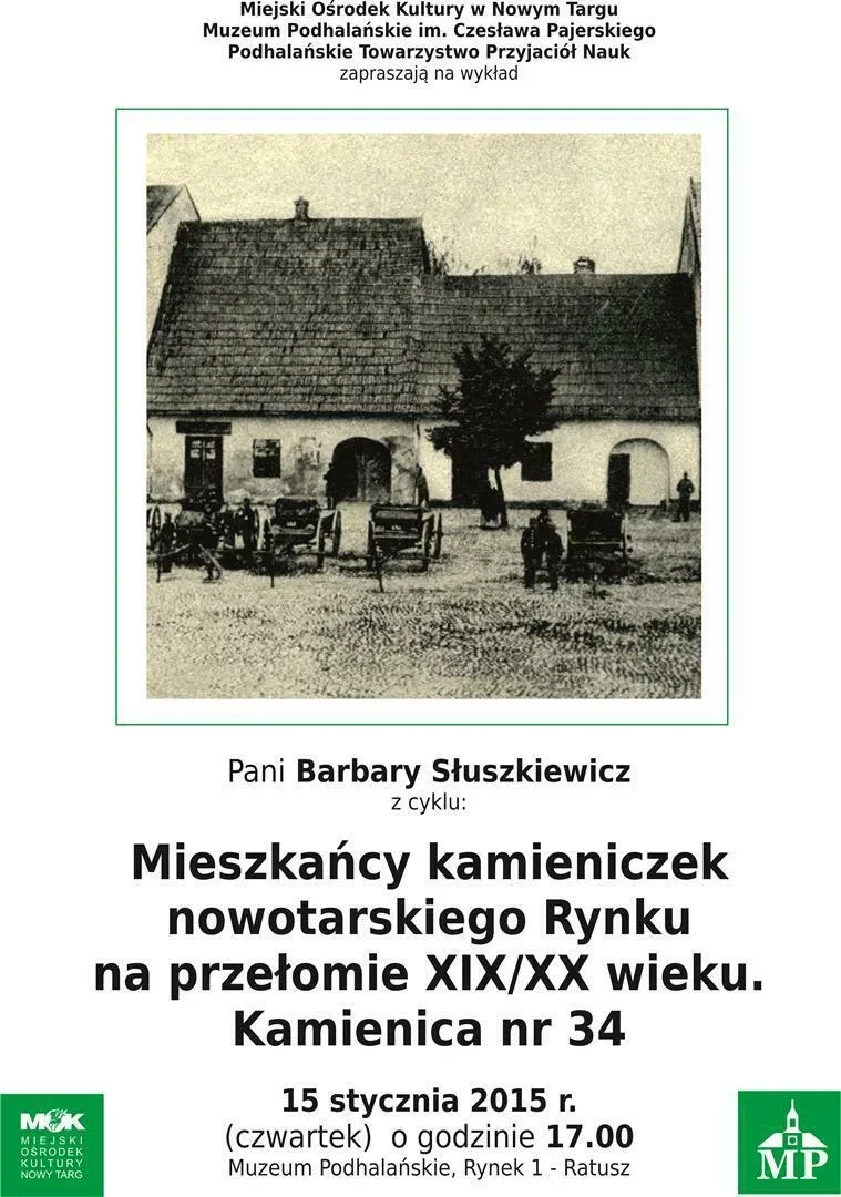 Z cyklu "Mieszkańcy Kamieniczek Nowotarskiego Rynku... Kamienica nr 34