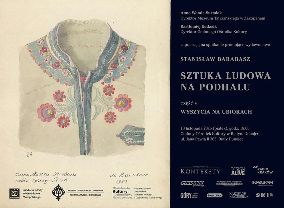 CZWARTA PROMOCJA WYDAWNICTWA „SZTUKA LUDOWA NA PODHALU. CZĘŚĆ V. WYSZYCIA NA UBIORACH” STANISŁAWA BARABASZA
