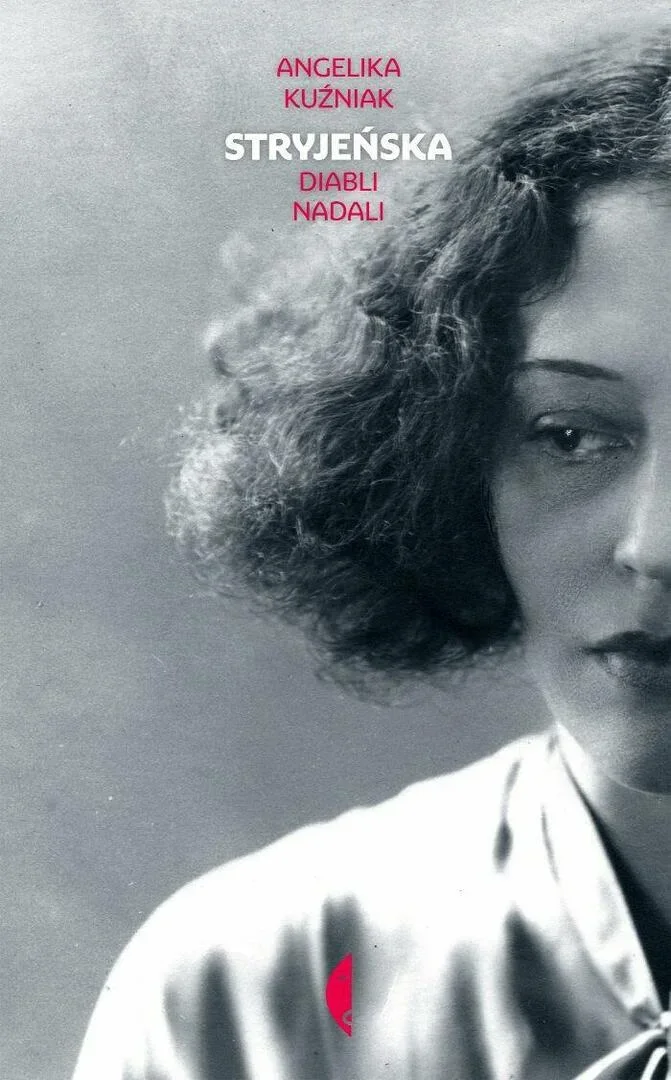 PROMOCJA KSIĄŻKI „STRYJEŃSKA. DIABLI NADALI” ANGELIKI KUŹNIAK I SPOTKANIE Z AUTORKĄ