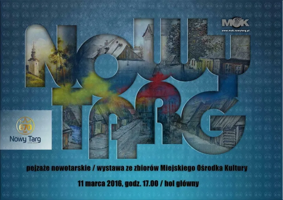 Zaproszenie nawernisaż wystawy - NOWY TARG - pejzaże nowotarskie ze zbiorów MOK