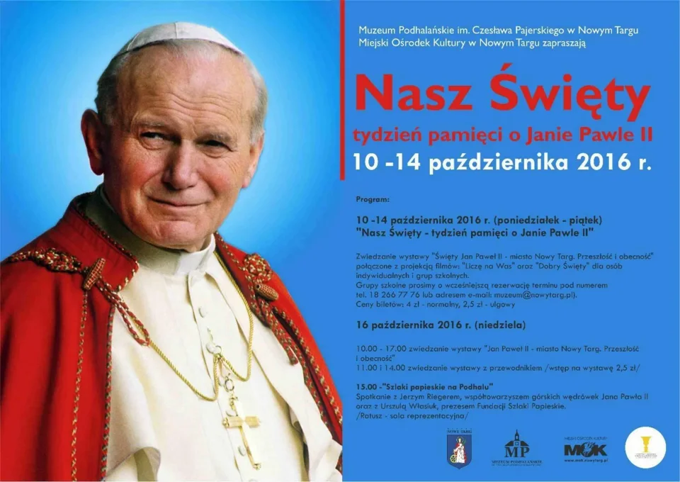 Nasz Święty - tydzień pamięci o Janie Pawle II