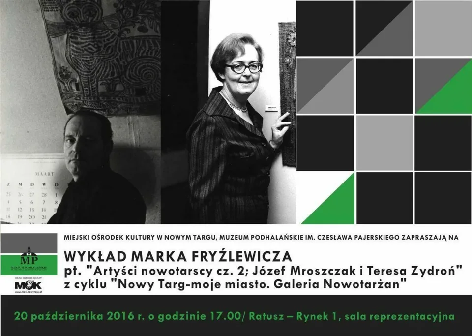 Wykład Marka Fryźlewicza "Artyści nowotarscy cz.2. Józef Mroszczak i Teresa Zydroń"
