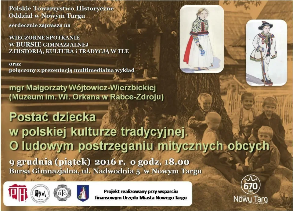 Wykład "Postać dziecka w polskiej kulturze tradycyjnej. O ludowym postrzeganiu mitycznych obcych."
