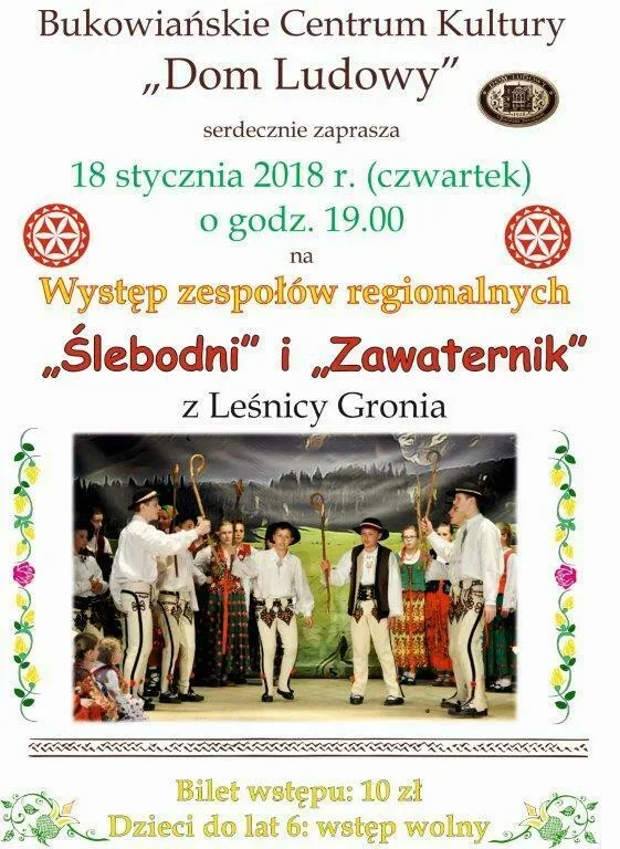 Występ zespołów regionalnych „Zawaternik” i „Ślebodni” z Leśnicy Gronia oraz „Vistula” z Warszawy