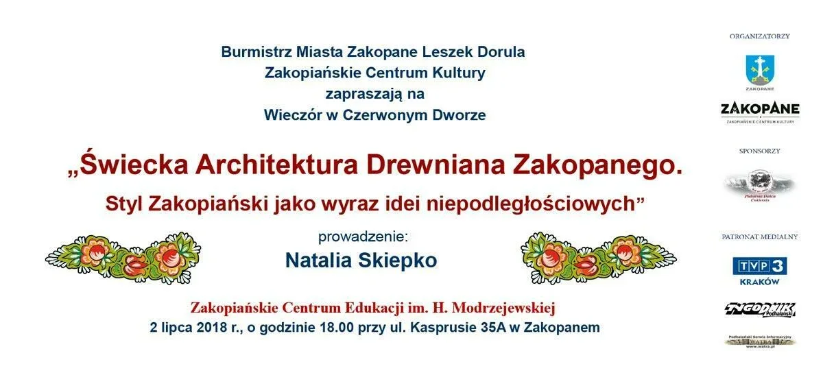 Wieczór w Czerwonym Dworze „Świecka Architektura Drewniana Zakopanego. Styl Zakopiański jako wyraz idei niepodległościowych”