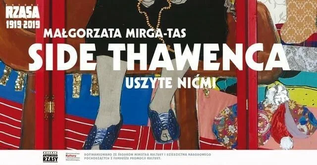 Wystawa Małgorzaty Mirgi-Tas SIDE THAWENCA. Uszyte nićmi