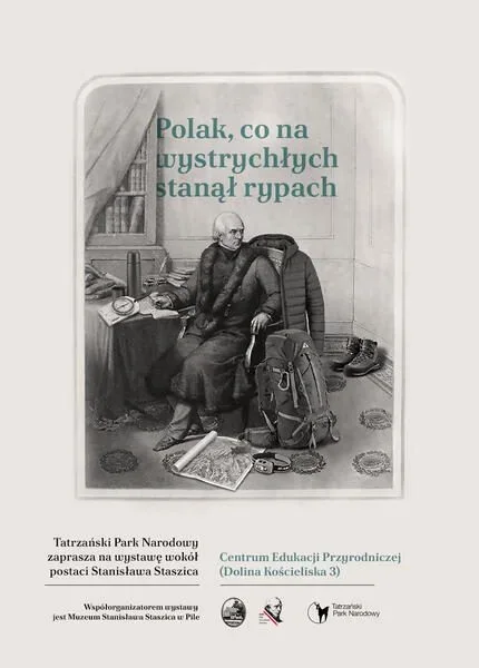 „Polak, co na wystrychłych stanął rypach”. Wystawa TPN o Stanisławie Staszicu