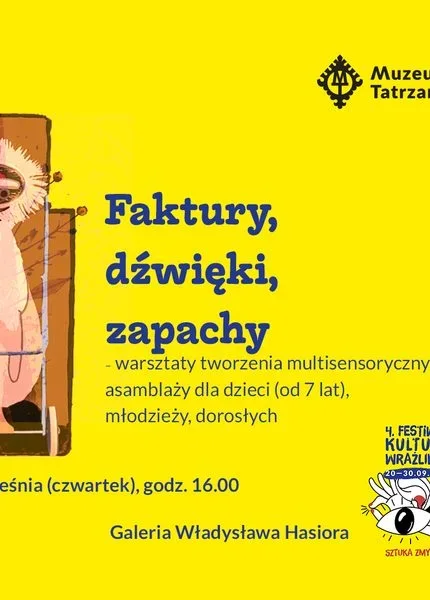 Faktury, dźwięki, zapachy – warsztaty tworzenia multisensorycznych asamblaży dla dzieci (od 7 lat), młodzieży, dorosłych