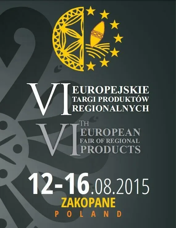 ZAPRASZAMY NA VI EUROPEJSKIE TARGI PRODUKTÓW REGIONALNYCH