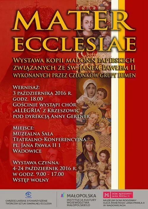 WERNISAŻ WYSTAWY "MATER ECCLESIAE" W MUZEUM DOM RODZINNY OJCA ŚWIĘTEGO JANA PAWŁA II W WAD