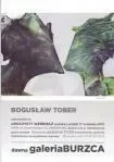Wystawa Bogusława Tobera