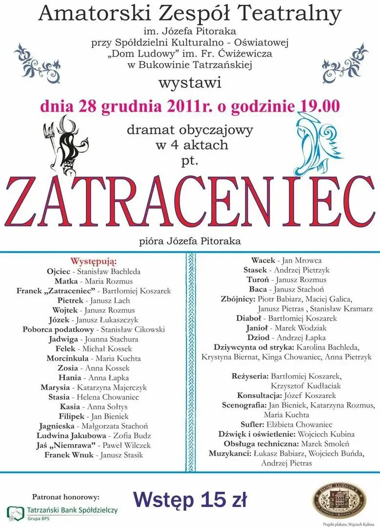 Sztuka teatralna pt. "Zatraceniec"