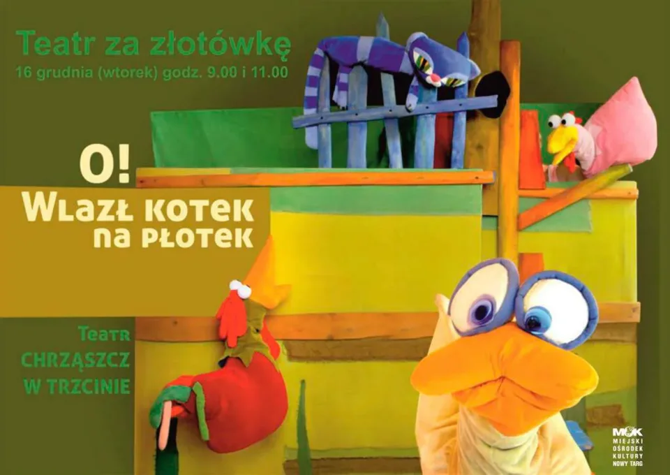 "O! Wlazł kotek na płotek"