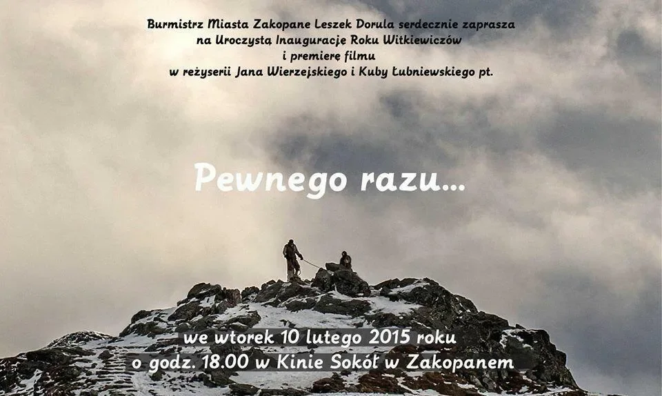 „PEWNEGO RAZU…” PREMIERA FILMU POWSTAŁEGO Z OKAZJI ROKU WITKIEWICZÓW