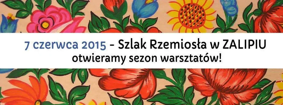 SZLAK RZEMIOSŁA w ZALIPIU