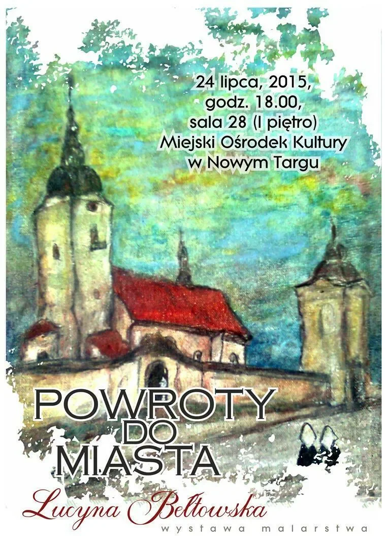 Wystawa Lucyny Bełtowskiej "Powroty do Miasta"