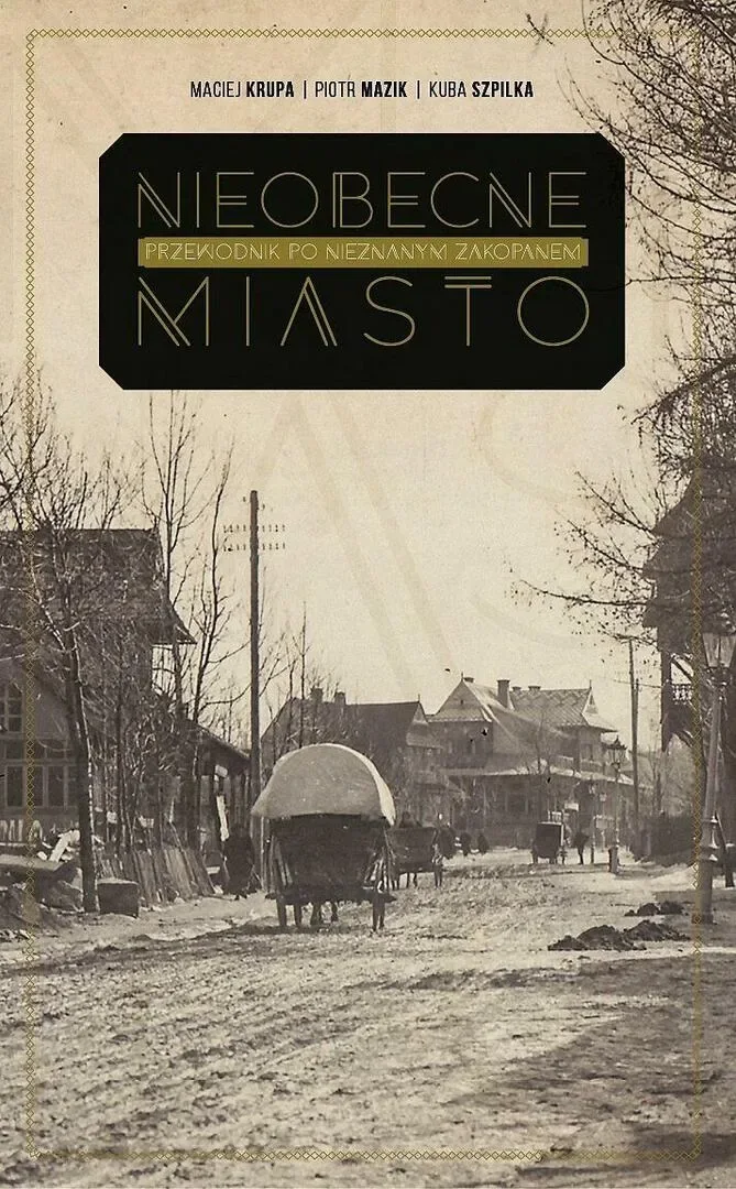 ZAKOPANE – NIEOBECNE MIASTO