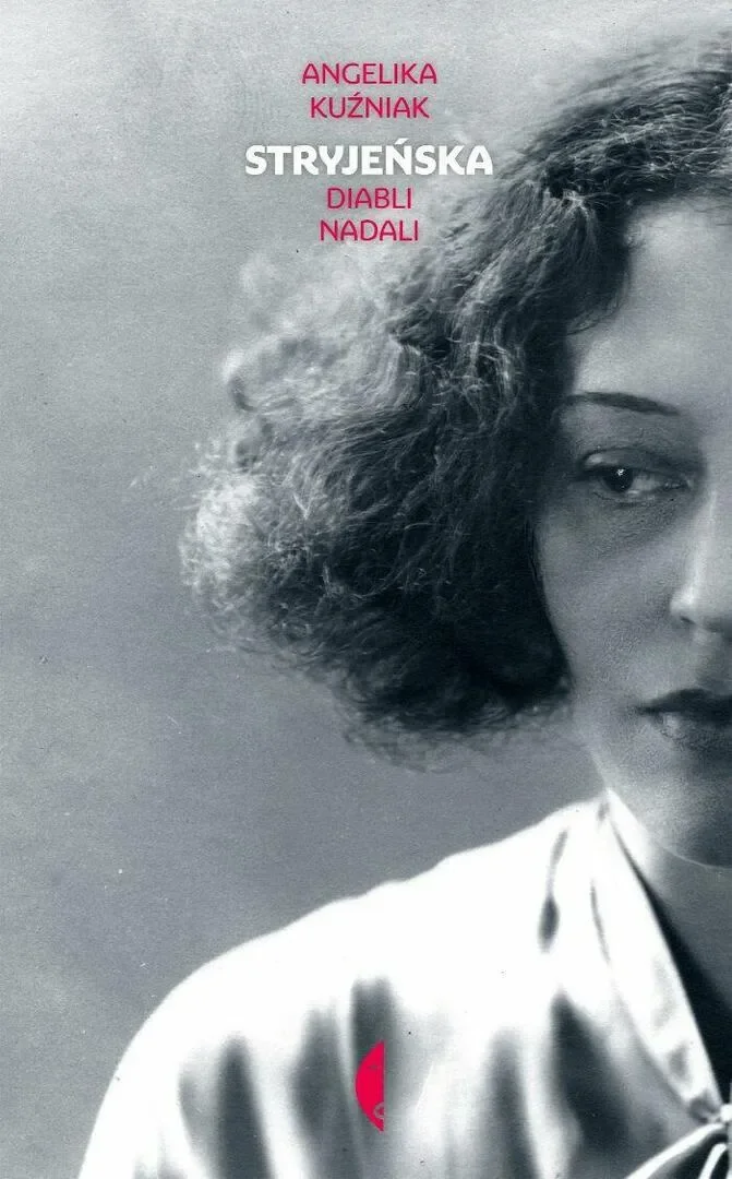 PROMOCJA KSIĄŻKI „STRYJEŃSKA. DIABLI NADALI” ANGELIKI KUŹNIAK I SPOTKANIE Z AUTORKĄ