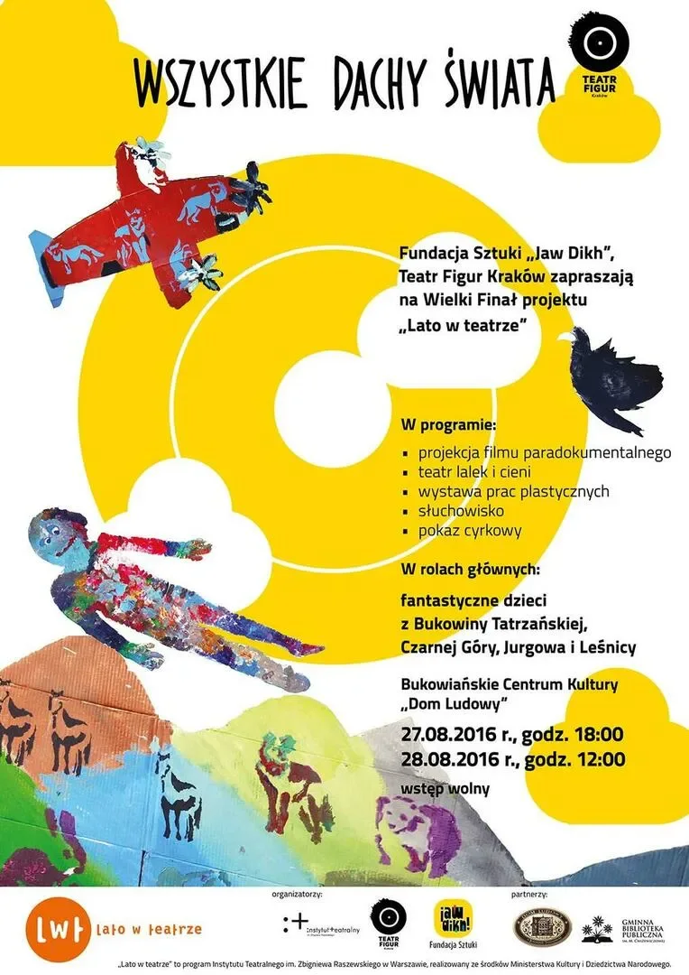 WSZYSTKIE DACHY ŚWIATA, czyli finał „Lata w teatrze” w Bukowinie Tatrzańskiej i Leśnicy