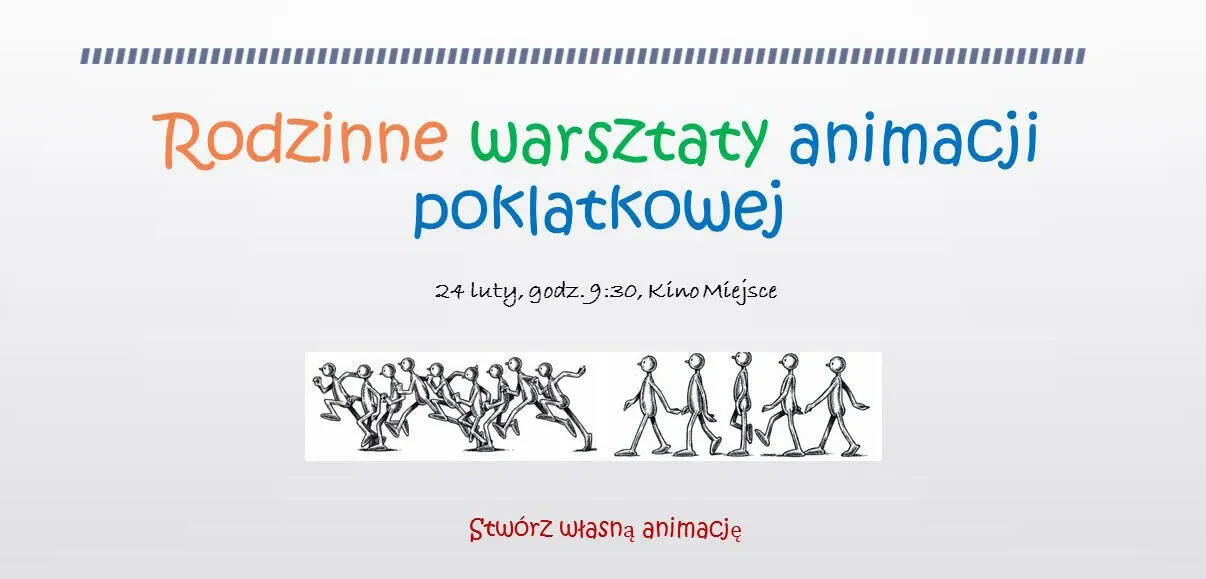 Rodzinne warsztaty animacji poklatkowej