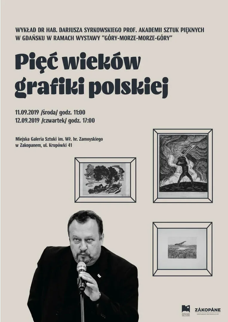 Pięć wieków grafiki polskiej - wykład Dariusza Syrkowskiego w MGS Zakopane